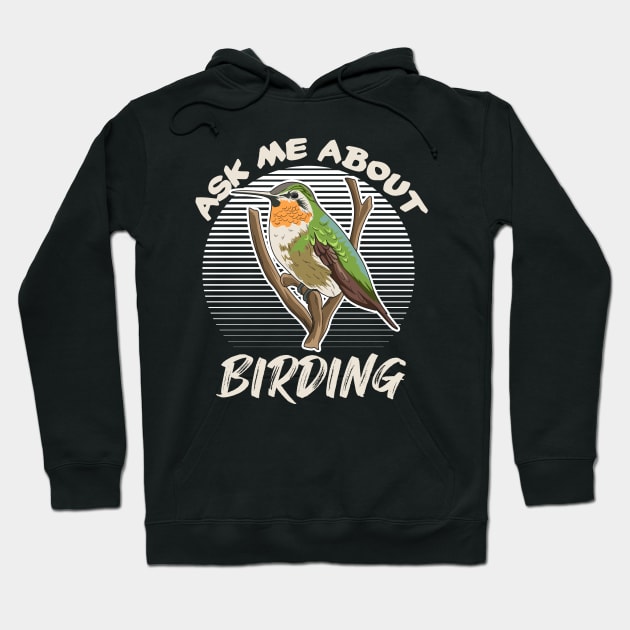 Bird Watching Quote for a Ornithologist Hoodie by ErdnussbutterToast